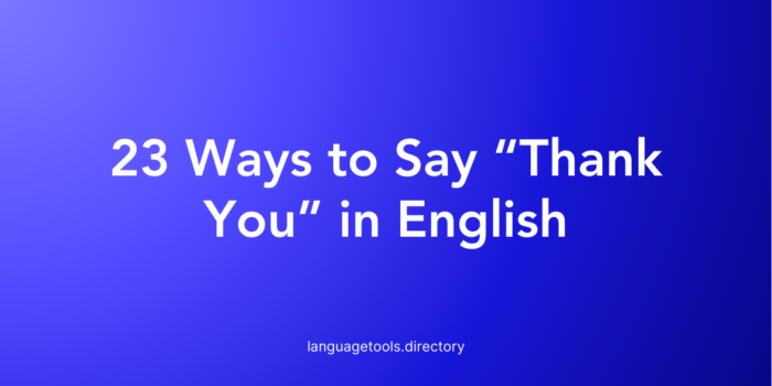 23 Ways to Say “Thank You” in English